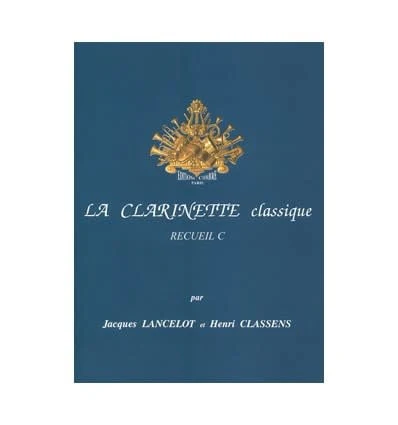 La Clarinette classique - Vol. C