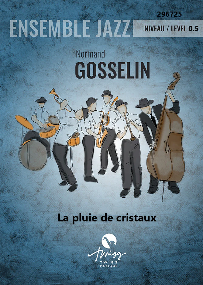 La pluie de Cristaux , Ensemble Jazz Niveau 0.5 - Normand Gosselin