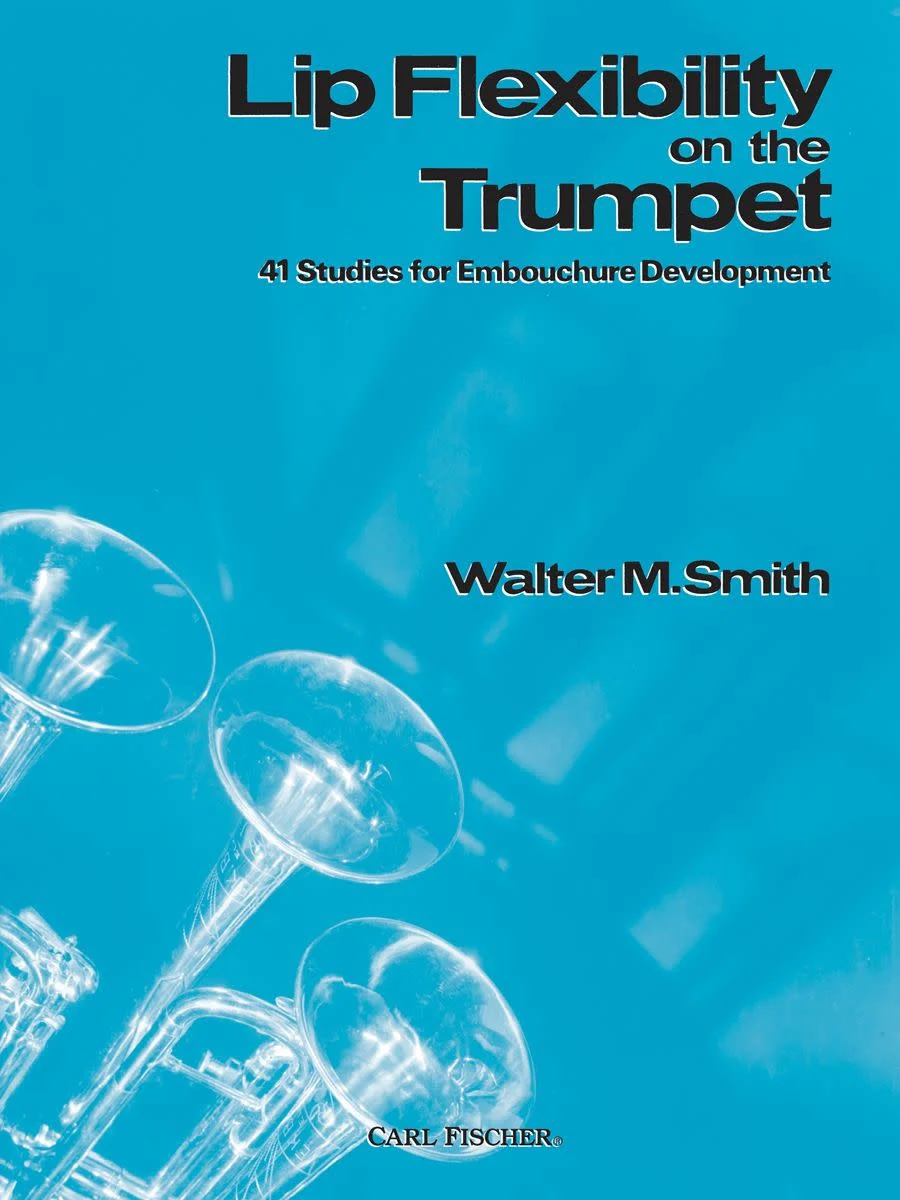 Lip Flexibility (40 Studies for Embouchure Development) - Trumpet