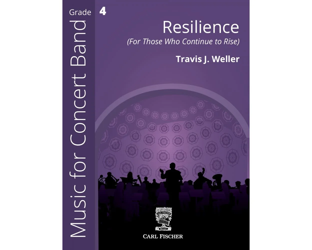 Resilience (For Those Who Continue to Rise) - Travis Weller